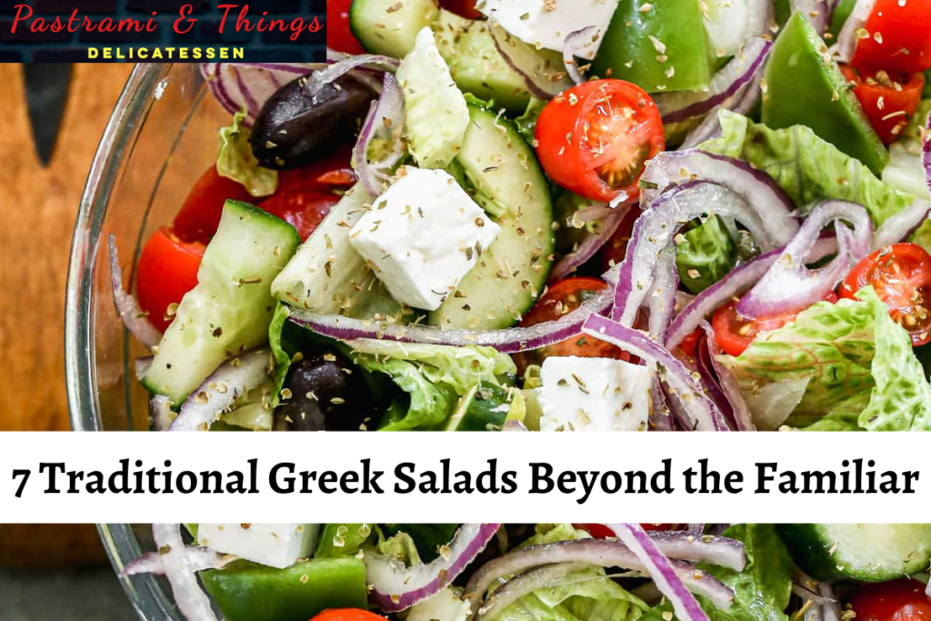 7 Traditional Greek Salads Beyond the Familiar