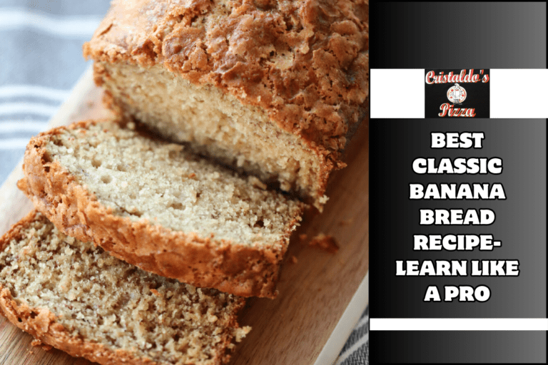 Best Classic Banana Bread Recipe- Learn Like a Pro