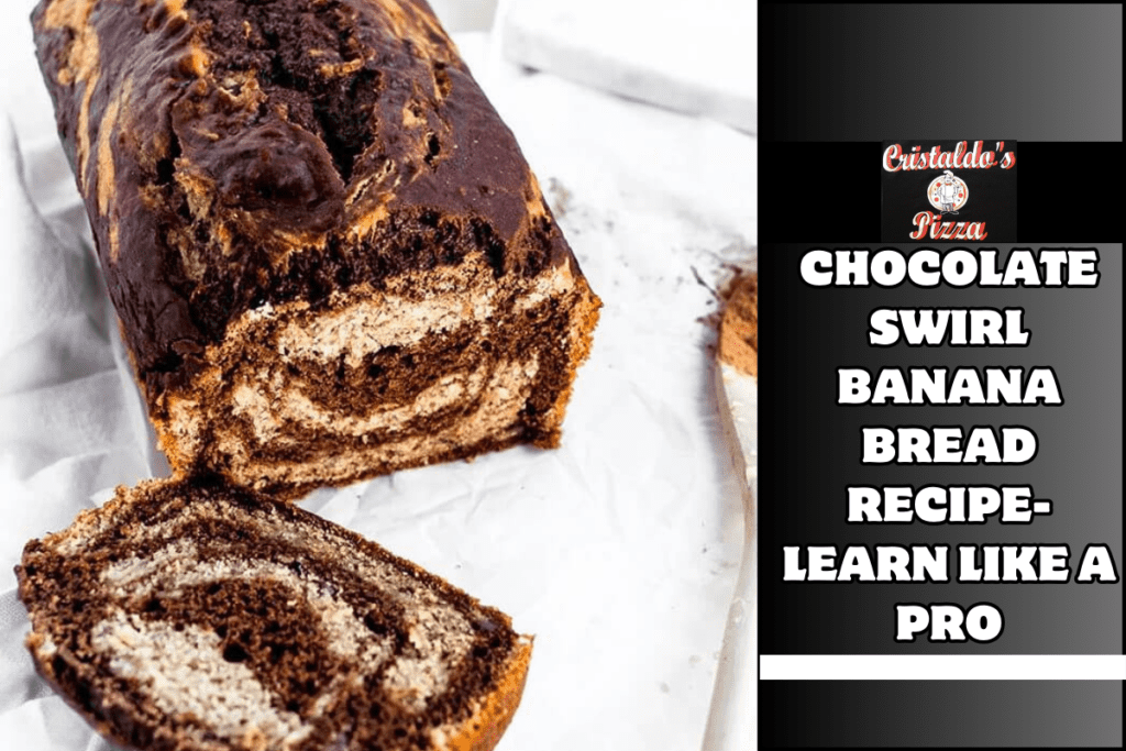 Chocolate Swirl Banana Bread Recipe- Learn Like a Pro